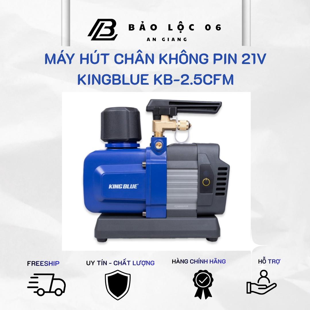 KingBlue Máy Hút Chân Không Pin 21V KB-2.5CFM Động Cơ Brushless 1/4 HP Tốc Độ 2.5 CFM Chân Không 15 Micron Dung Tích Dầu 240ml Tương Thích Gas R32