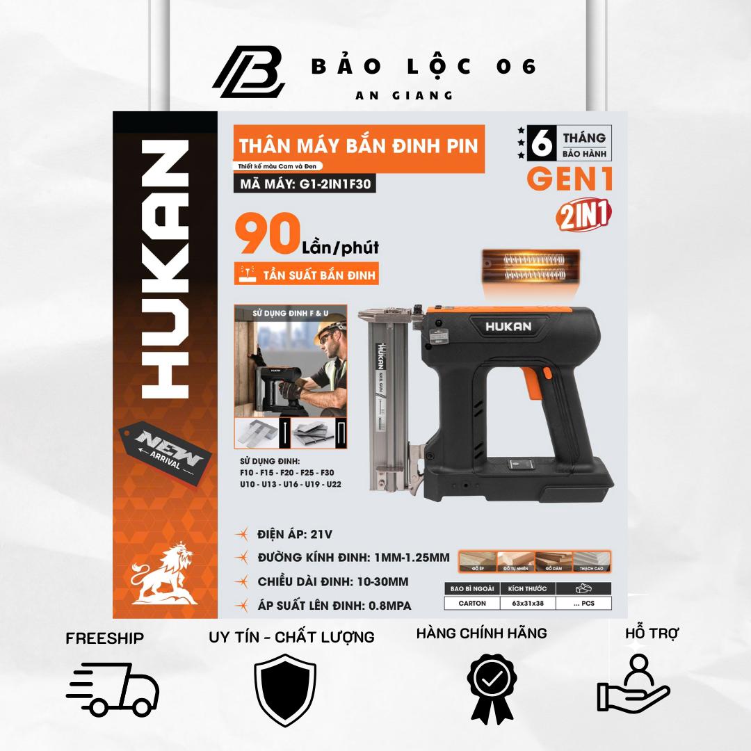 Máy Bắn Đinh Gỗ Pin Hukan G1-2IN1 F30 Bắn Đinh F & U, Động Cơ Không Chổi Than Chân Pin Phổ Thông M21 Bảo Hành 6 Tháng