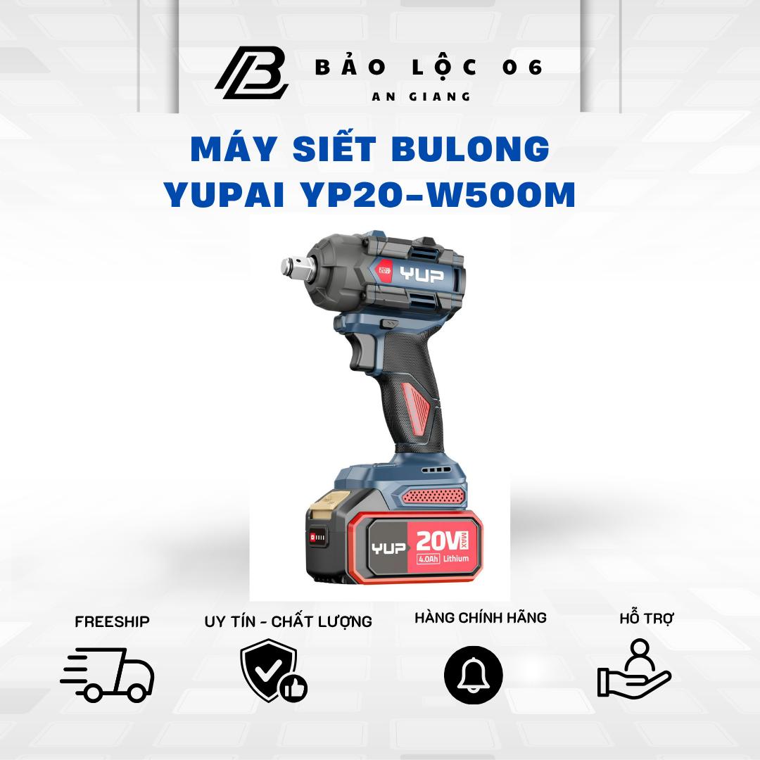 Máy Siết Bulong YUPAI/ YUP YP20-W500M Lực Siết 500Nm Cơ chế búa âm xịn xò- Mở Vặn ốc Ô Tô, Xe Máy- ốc bánh xe sau tay ga- tặng đầu chuyển sang vít