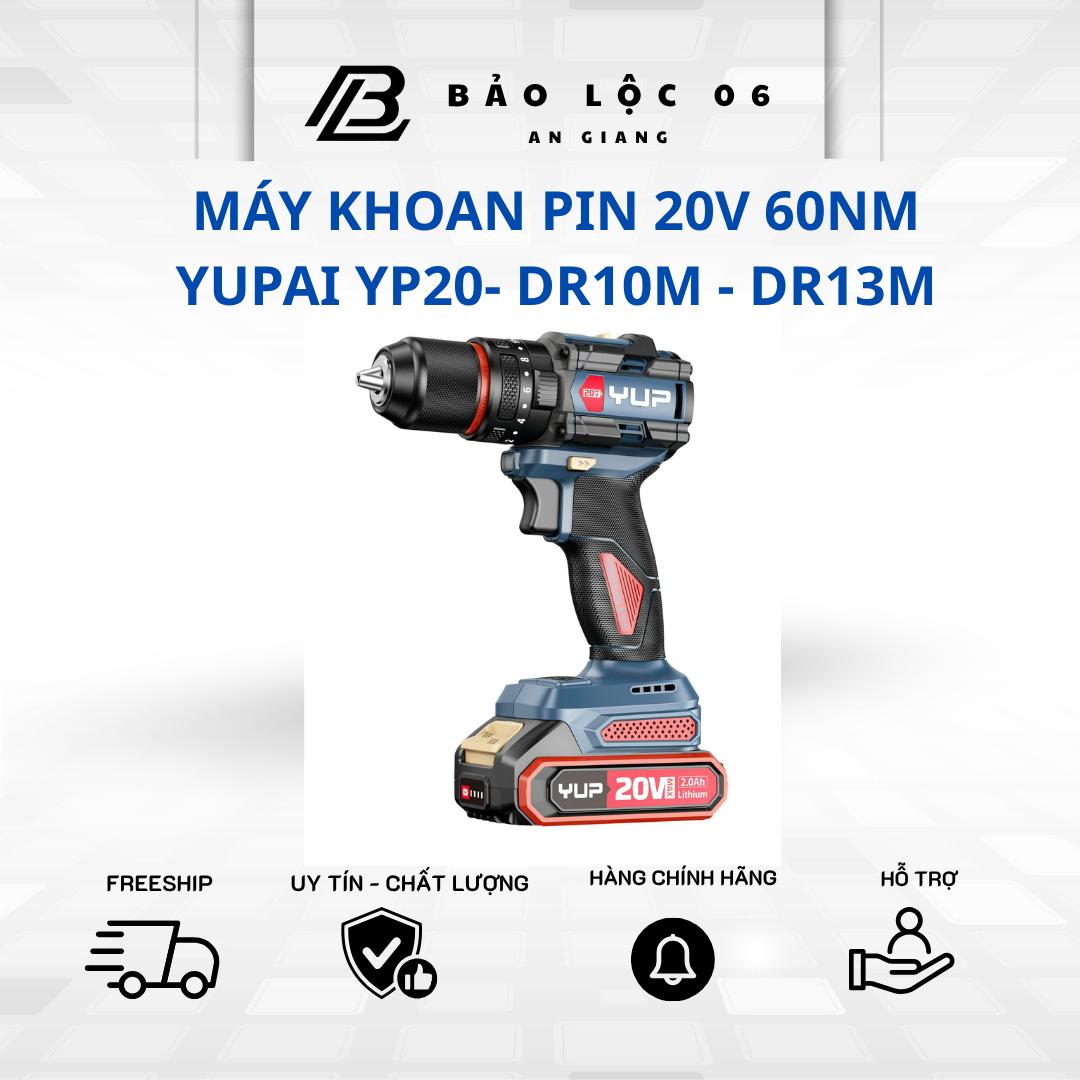 Máy khoan Pin 20V YUP/ YUPAI YP20-DR13M / YP20-DR10M lực siết 60Nm- tốc 2000v/phút , động cơ không than, bảo hành 1 năm, chân pin phổ thông